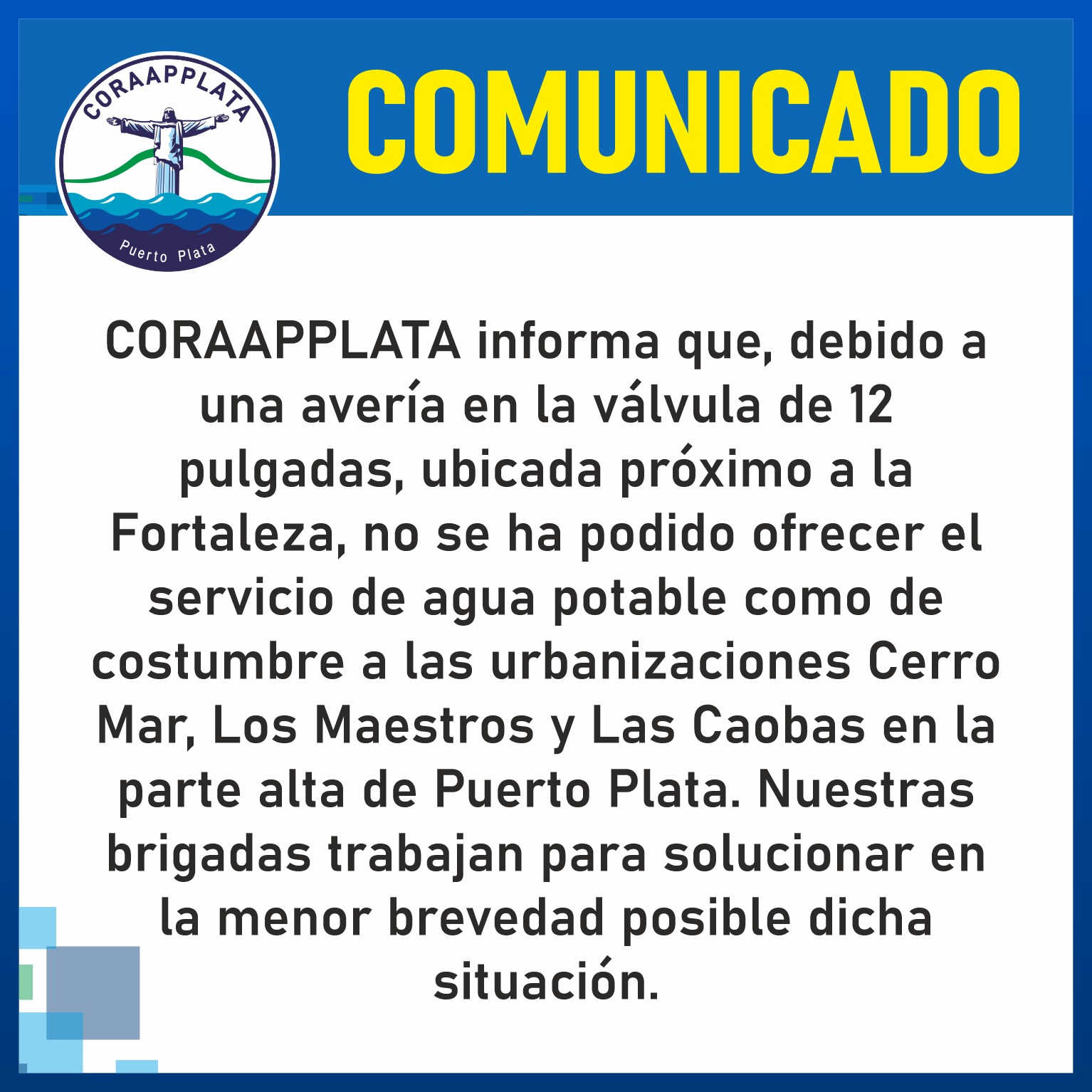 Coraappata informa avería afecta suministro Los Maestros y Las Caobas